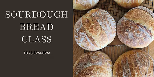 Fresh Sourdough Bread Class with Layered