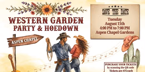 Western Garden Party & Hoedown at The Aspen Chapel