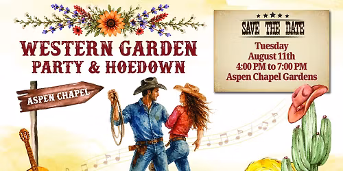 Wester Garden Party & Hoedown at The Aspen Chapel