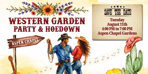 Western Garden Party & Hoedown at The Aspen Chapel