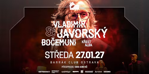 VLADIM\u00cdR JAVORSK\u00dd & BO\u010cEMUNI - K\u0158EST ALBA - Ostrava\/Barr\u00e1k