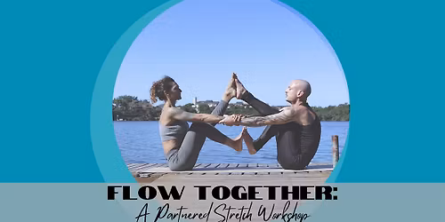 Flow Together: An Assisted Stretch Workshop