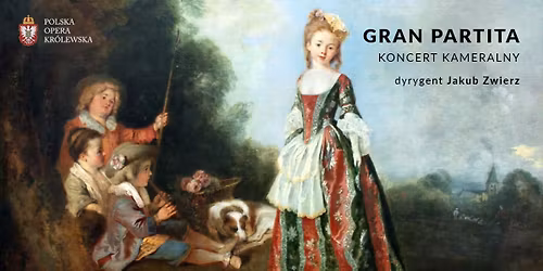 IX LETNI FESTIWAL POLSKIEJ OPERY KR\u00d3LEWSKIEJ \/ MOZART \/ GRAN PARTITA