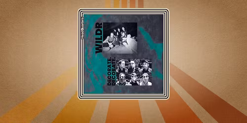 WILDR + DECORATE. DECORATE.