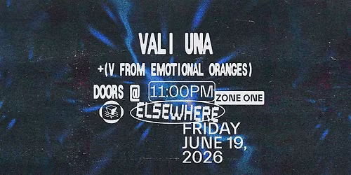 VALI UNA (V from Emotional Oranges)