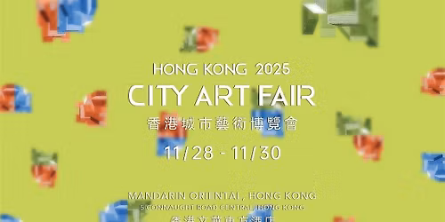 Hong Kong City Art Fair 2025