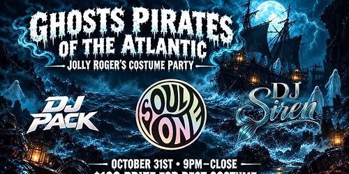 Dead Pirates Of The Atlantic Costume Party with SOULone, DJ Pack & DJ Siren