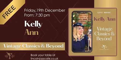 FREE Jazz Friday \u2013 Kelly Ann Live \u2013 Fri 19 Dec