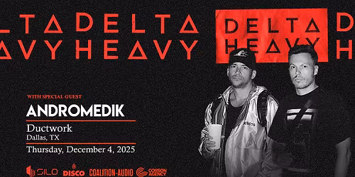 Delta Heavy - Ductwork - SILO Dallas - 12.04.25