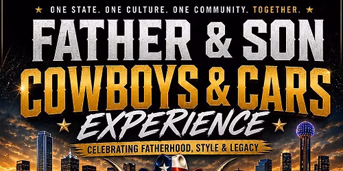 Fathers and Son Cowboys & Cars experience