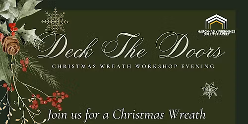 Deck The Doors Christmas Wreath Workshop