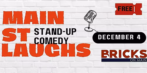 Main St Laughs - FREE Stand Up Comedy