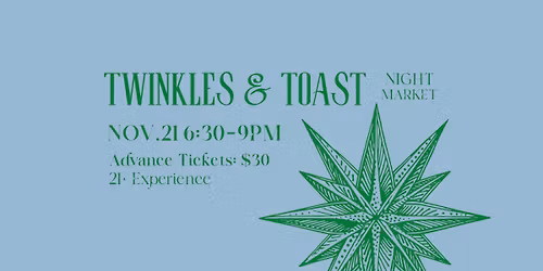 Twinkles & Toast Night Market & Fundraiser 21+