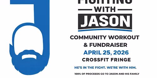 Fighting with Jason: Community Workout & Fundraiser