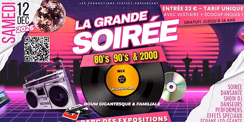 La Grande Soir\u00e9e 80's 90's & 2000 - Nancy