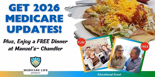 FREE Manuel's Dinner & 2026 Medicare Updates in Chandler, AZ!