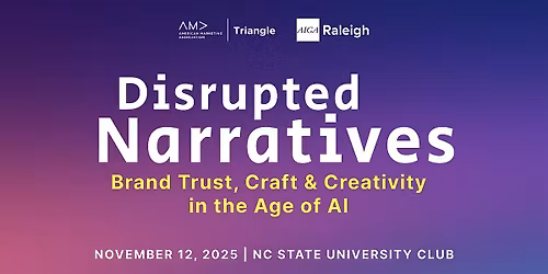 Disrupted Narratives \u2014 Brand Trust, Craft, and Creativity in the Age of AI