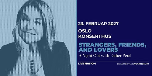 Esther Perel \/ Oslo Konserthus \/ Pres. av Live Nation