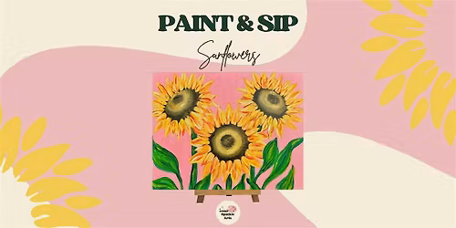 Paint and Sip: Sunflowers
