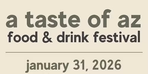 A Taste Of AZ Food & Drink Festival