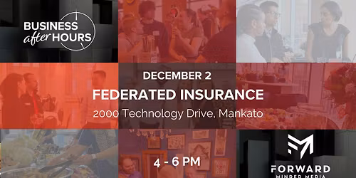 Business After Hours Hosted by Federated Insurance
