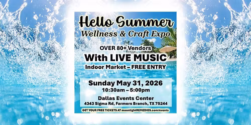 \u2600\ufe0f Hello Summer Wellness & Craft EXPO \u2600\ufe0f FREE ENTRY For A Limited Time!