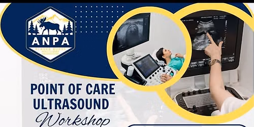 Alaska Nurse Practitioner Association:POCUS Workshop