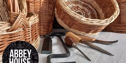 Weekend Willow Basket Weaving Workshop at Abbey House Glastonbury (Lunch included)