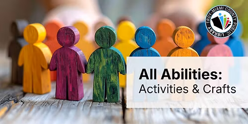All Abilities: Activities & Crafts 