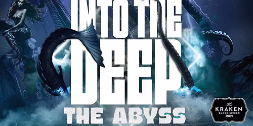 Into The Deep Presents: THE ABYSS\ud83e\udddc\u200d\u2640\ufe0f