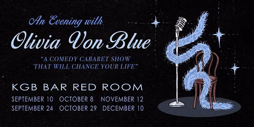 An Evening with Olivia Von Blue!