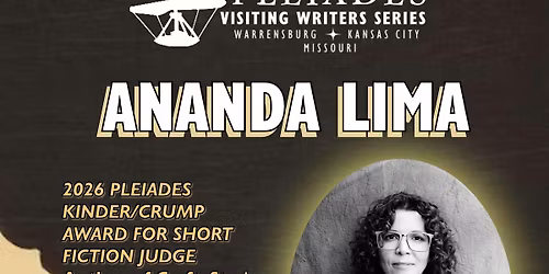 Pleiades Visiting Writers Series: ANANDA LIMA