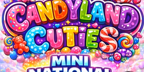 Candyland Cuties Mini National