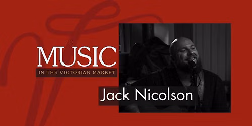 Music in the Market | Jack Nicolson