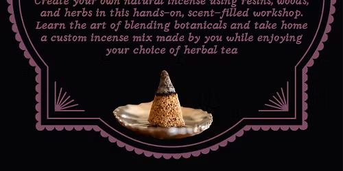 Incense Making Workshop