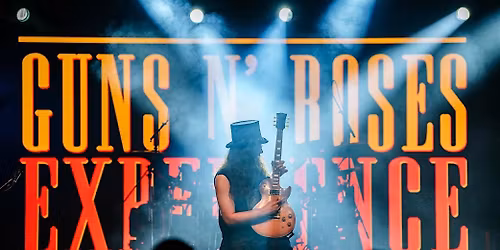 The Guns N Roses Experience Live!!!