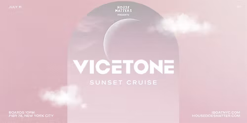 House Matters: VICETONE Sunset Cruise