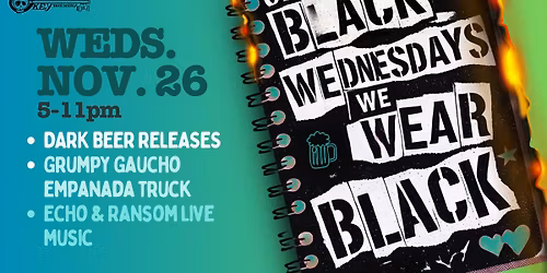 "On Black Wednesdays, We Wear Black" Party w\/ Echo & Ransom!