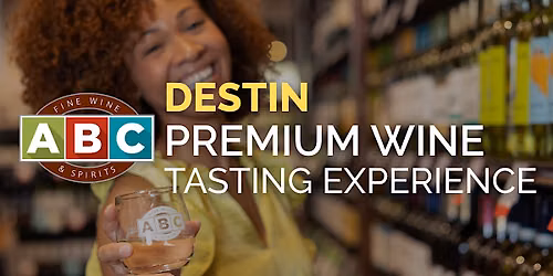 ABC Destin Premium Wine Tasting Experience