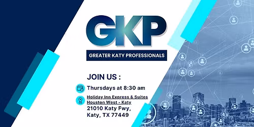 Greater Katy Professionals Networking Meeting