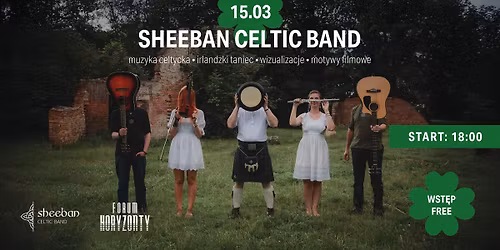 SheeBan Celtic Band - irlandzki taniec | WST\u0118P FREE \ud83c\udf40 koncert na \u017cywo \ud83c\udfb5