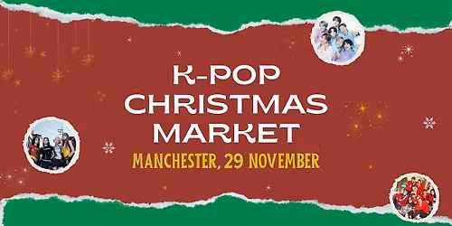 K-POP Christmas Market (Manchester)