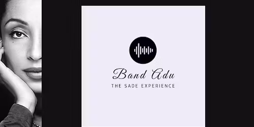 Band Adu Celebrates The Music of Sade
