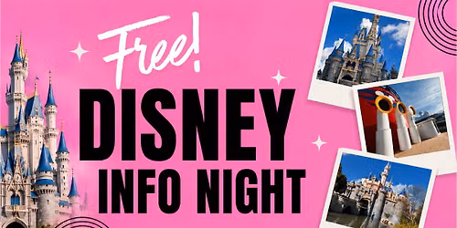 FREE Disney Info Night