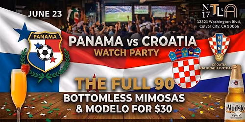 \u26bd Panama vs Croatia Watch Party \u2014 World Cup 2026 |N17 The Lane, Culver City