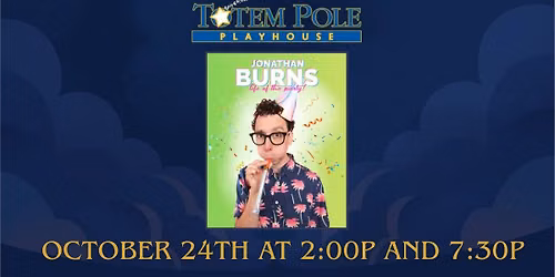 Jonathan Burns: The Life of the Party- LIVE COMEDIAN FOR ALL AGES