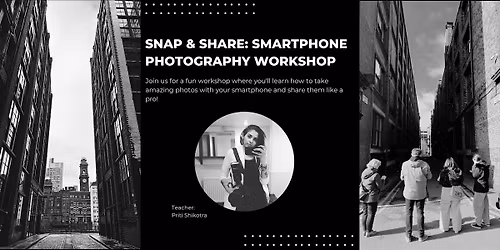 Snap & Share: Smartphone Photography Workshop