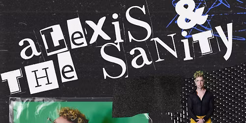 Alexis & the Sanity f\/ Very Special guest