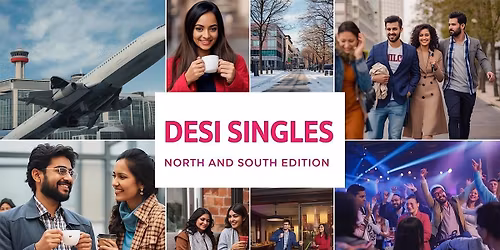 Desi Singles Celebration: North & South Indians Edition