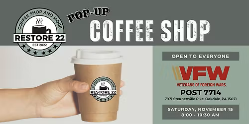 Restore 22 Pop-Up Coffee Shop - VFW Post 7714